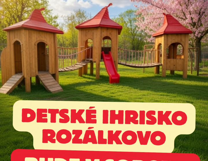V sobotu (06.06.2026) bude detské ihrisko Rozálkovo zatvorené kvôli súkromnej akcii